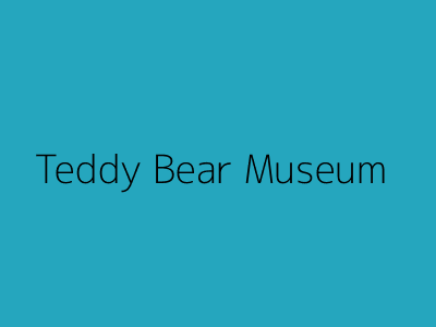 Teddy Bear Museum